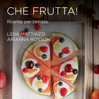 Che frutta! Ricette per l'estate: un nuovo eBook Equilibrio Donna